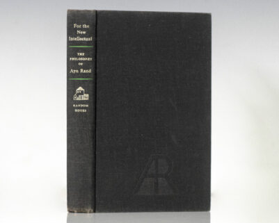 For the New Intellectual: The Philosophy of Ayn Rand.