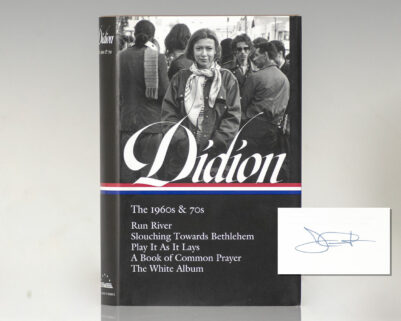 Joan Didion: The 1960s & 70s Library of America: Run River; Slouching Towards Bethlehem; Play It As It Lays; A Book of Common Prayer; The White Album.