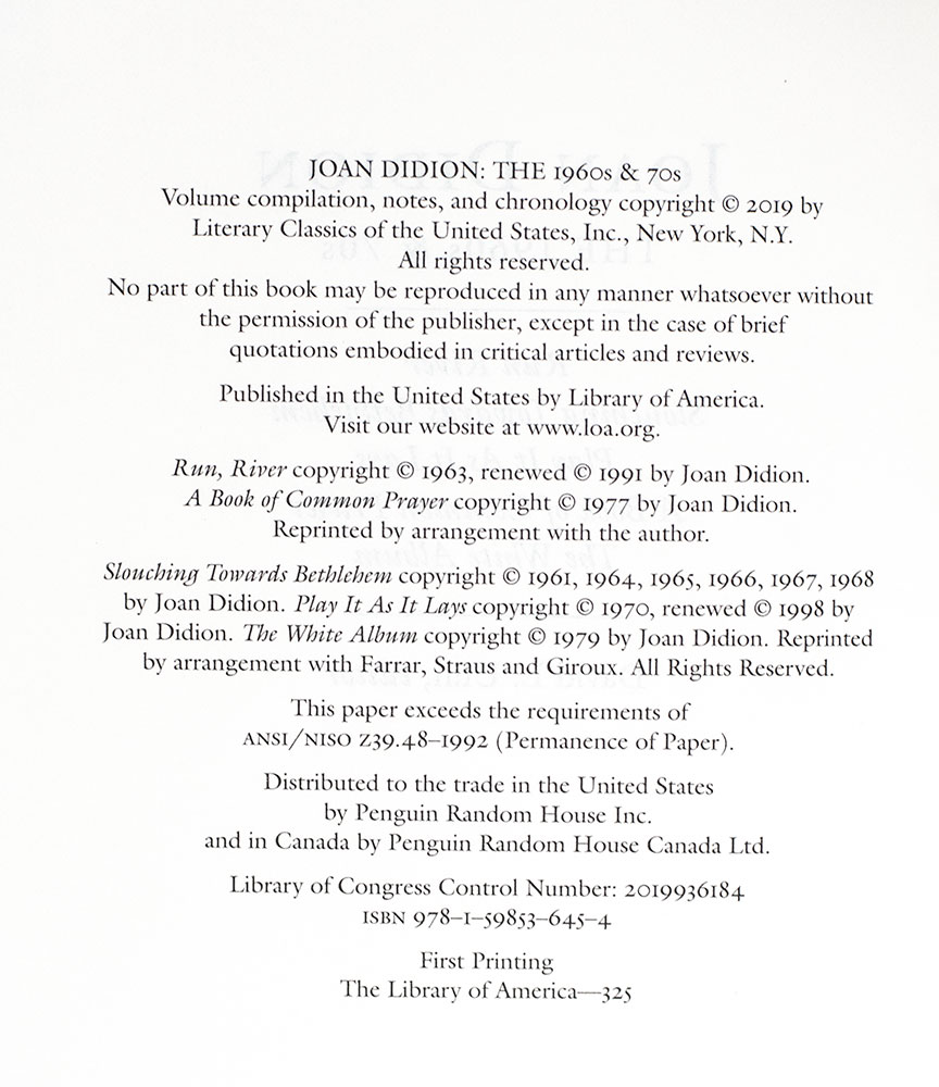 Joan Didion: The 1960s & 70s Library of America: Run River; Slouching Towards Bethlehem; Play It As It Lays; A Book of Common Prayer; The White Album.