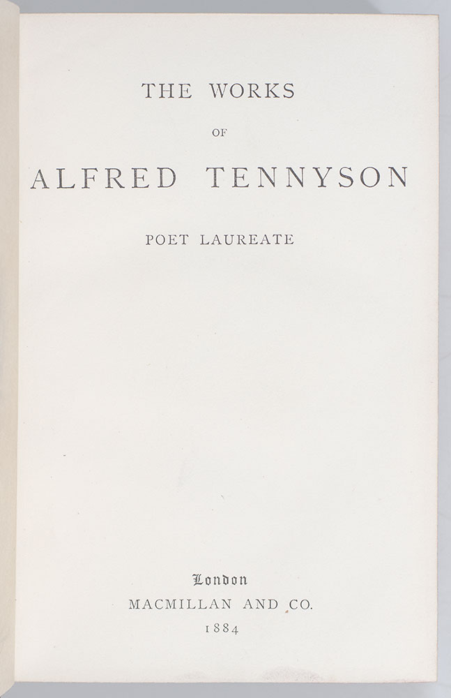 The Works of Alfred Tennyson, Poet Laureate.