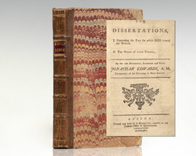Two Dissertations, I. Concerning the End For Which God Created the World. II. The Nature of True Virtue.