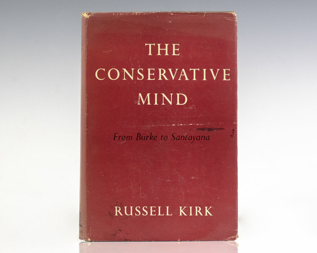The Conservative Mind: From Burke to Eliot.