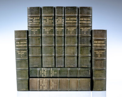 The Selected Works of John Lothrop Motley: The Rise of the Dutch Republic; Life and Death of John Barneveld; The United Netherlands.