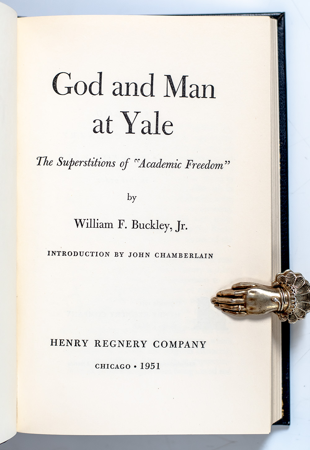 God and Man at Yale: The Superstitions of "Academic Freedom".