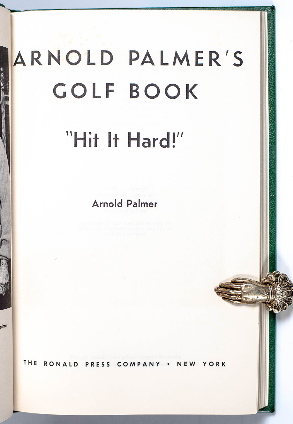 Arnold Palmer’s Golf Book "Hit It Hard!"