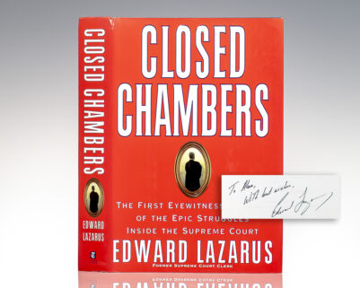 Closed Chambers: The First Eyewitness Account of the Epic Struggles Inside the Supreme Court.