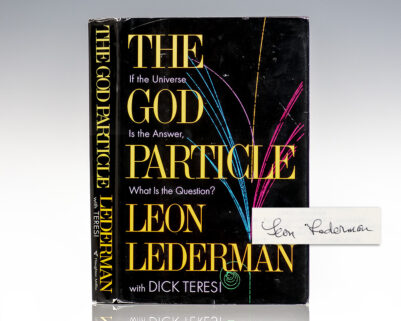 The God Particle: If the Universe Is the Answer, What Is the Question?