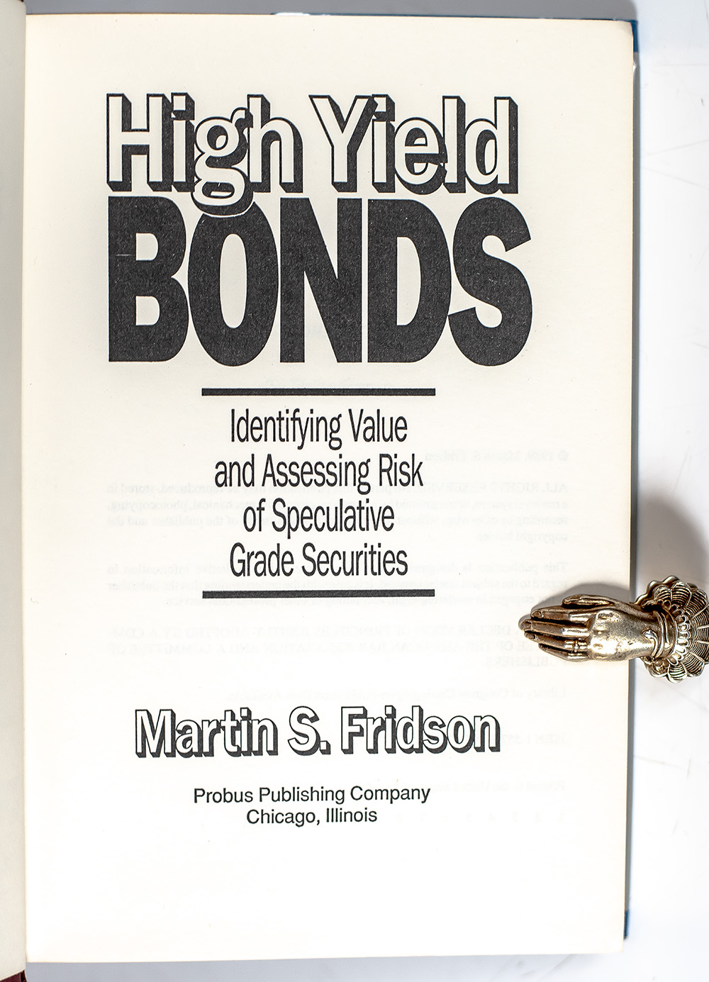 High Yield Bonds: Identifying Value and Assessing Risk of Speculative Grade Securities.