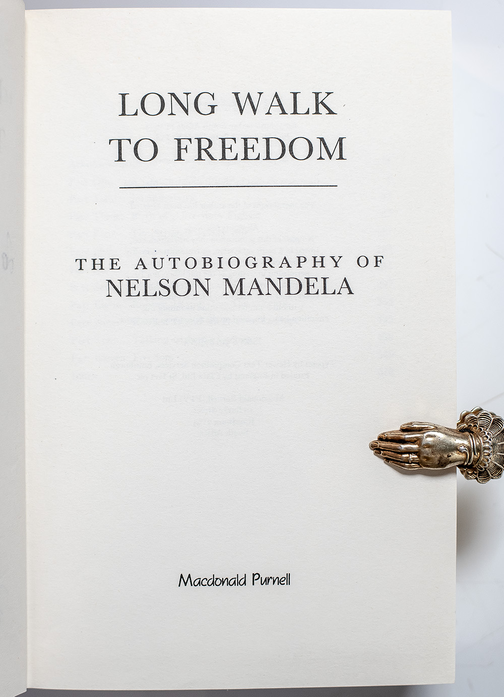 Long Walk To Freedom: The Autobiography of Nelson Mandela.