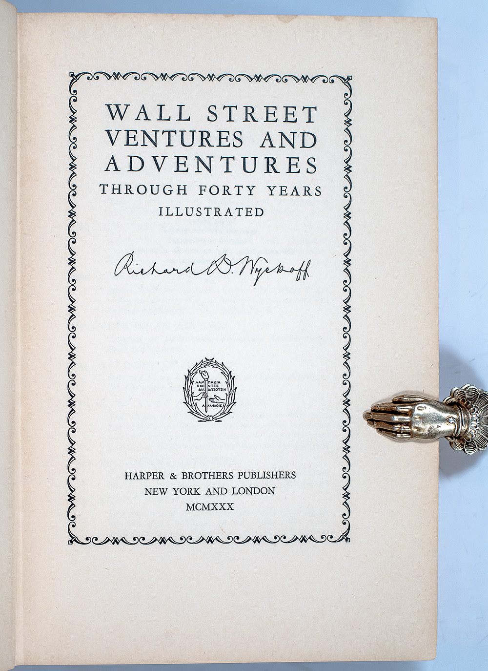Wall Street Ventures and Adventures: Through Forty Years.