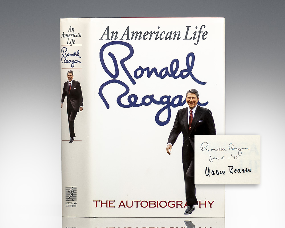 “Governments don't produce economic growth people do”: First Edition of the 40th President of the United States Autobiography An American Life; Signed by Ronald and Nancy Reagan
