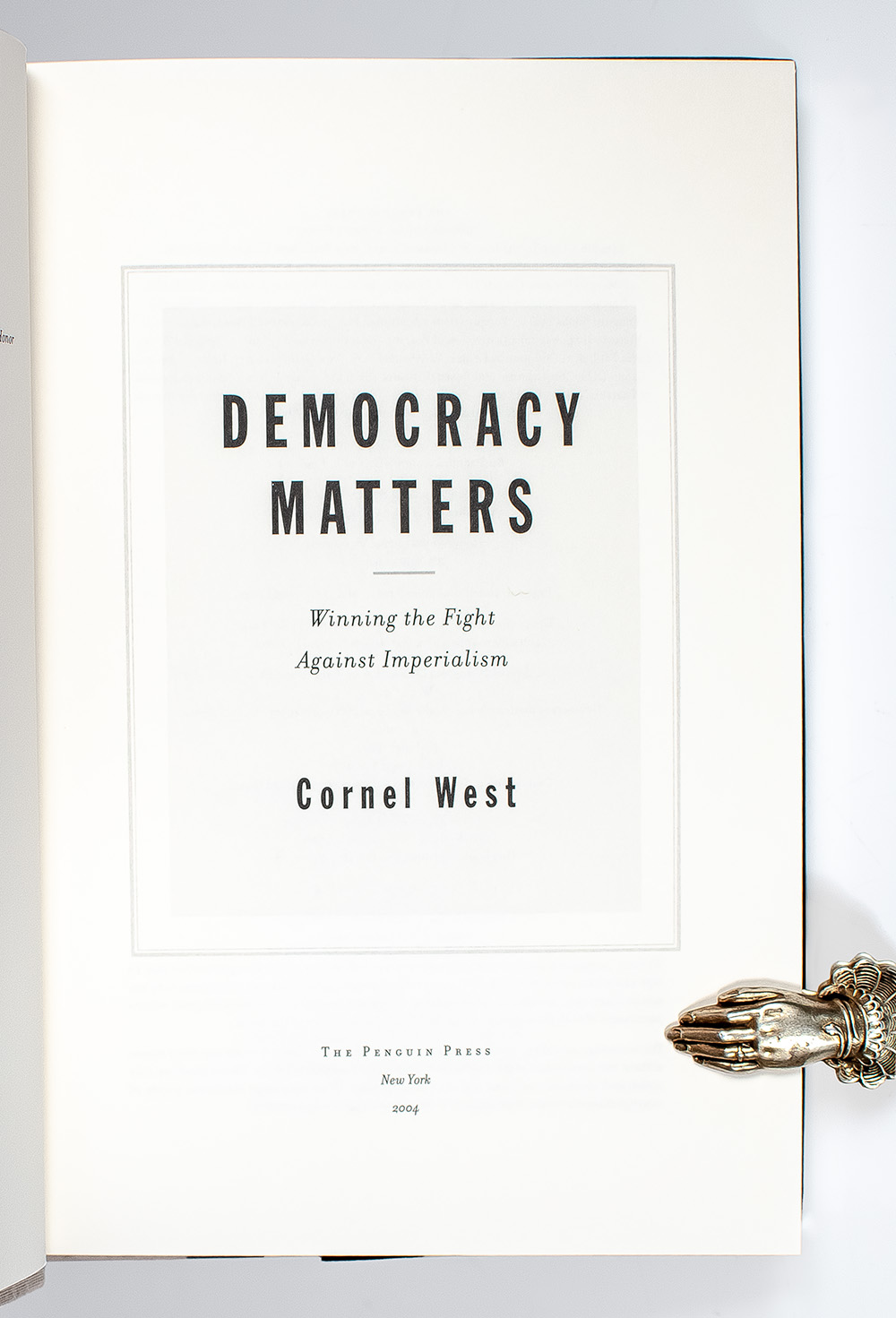 Democracy Matters: Winning the Fight Against Imperialism.