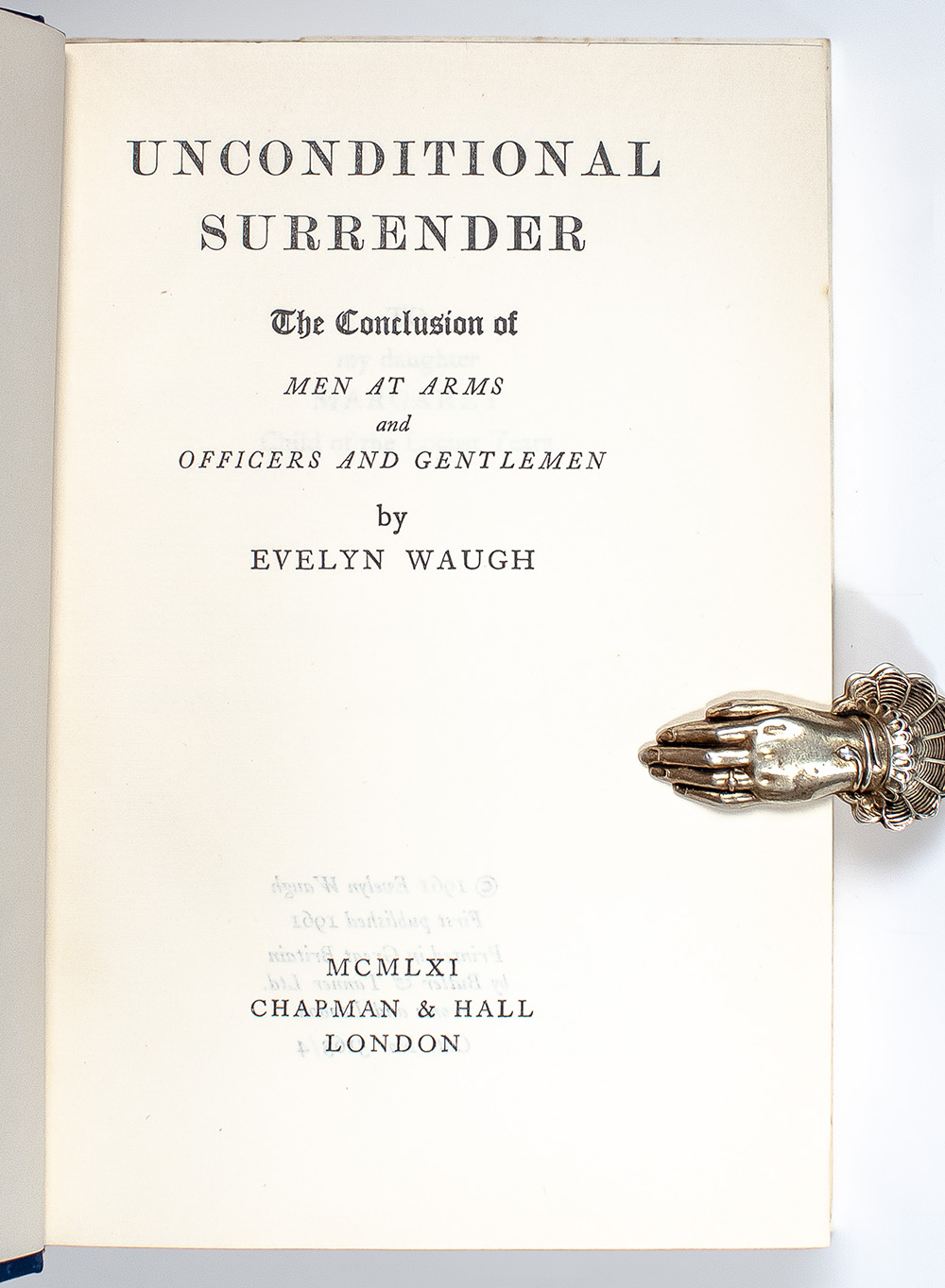 The Sword of Honour Trilogy: Men At Arms; Officers and Gentlemen; Unconditional Surrender.