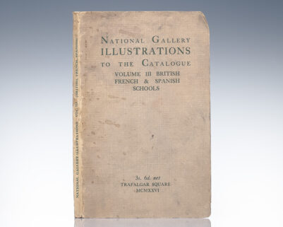 National Gallery Trafalgar Square Illustrations to the Catalogue Volume III: British, French, & Spanish Schools.