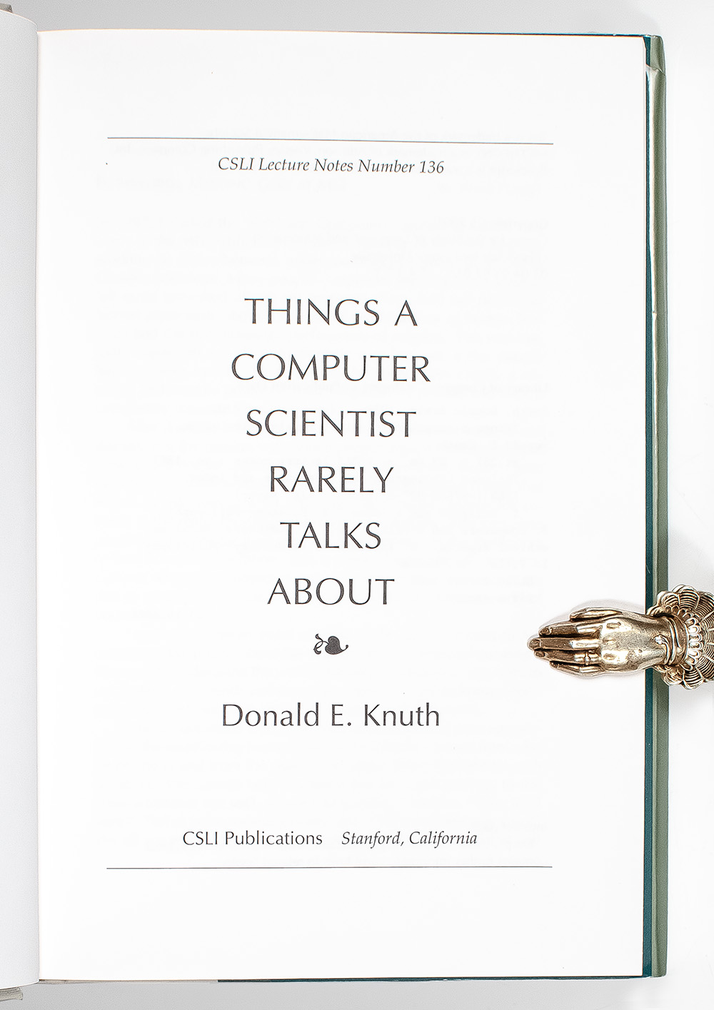Things A Computer Scientist Rarely Talks About.