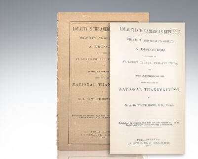 Loyalty in the American Republic, What is it? And What its Object? A Discourse Delivered in St. Luke's Church, Philadelphia, on Thursday, November 26, 1863.