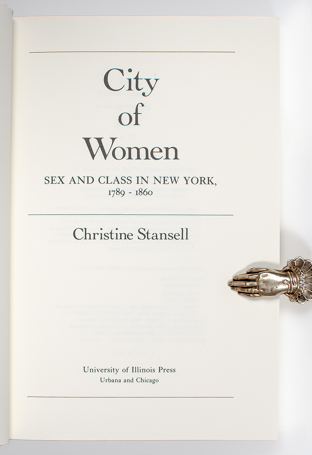 City of Women: Sex and Class in New York 1789-1860.