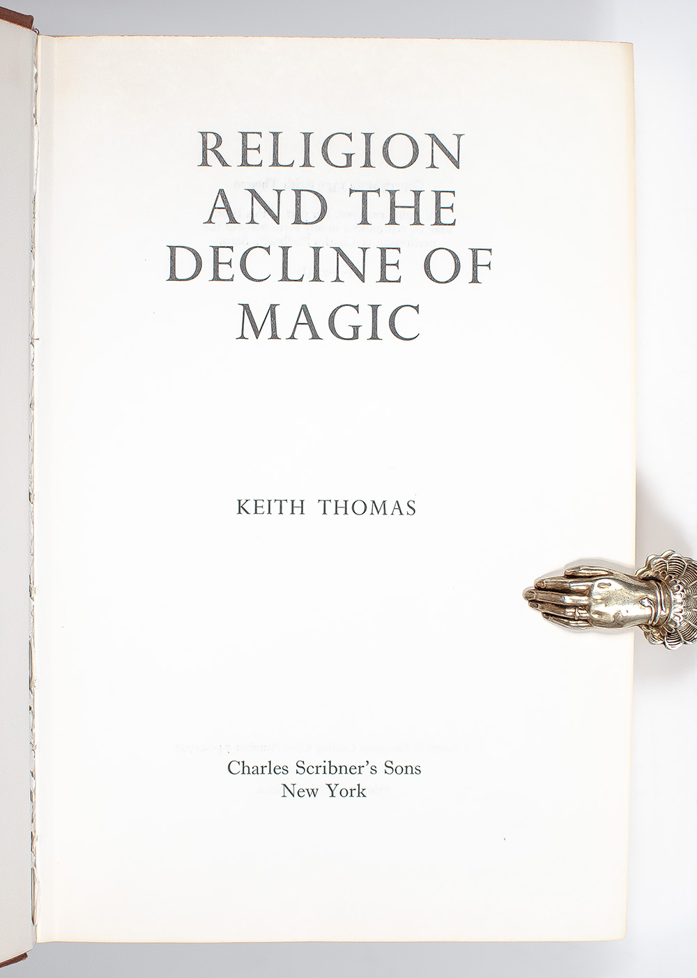 Religion and the Decline of Magic.