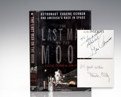 The Last Man on the Moon: Astronaut Eugene Cernan and America's Space Race.
