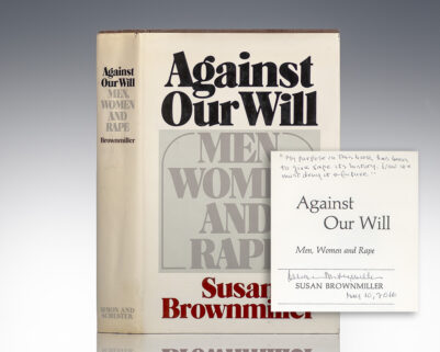 Against Our Will: Men, Women and Rape.