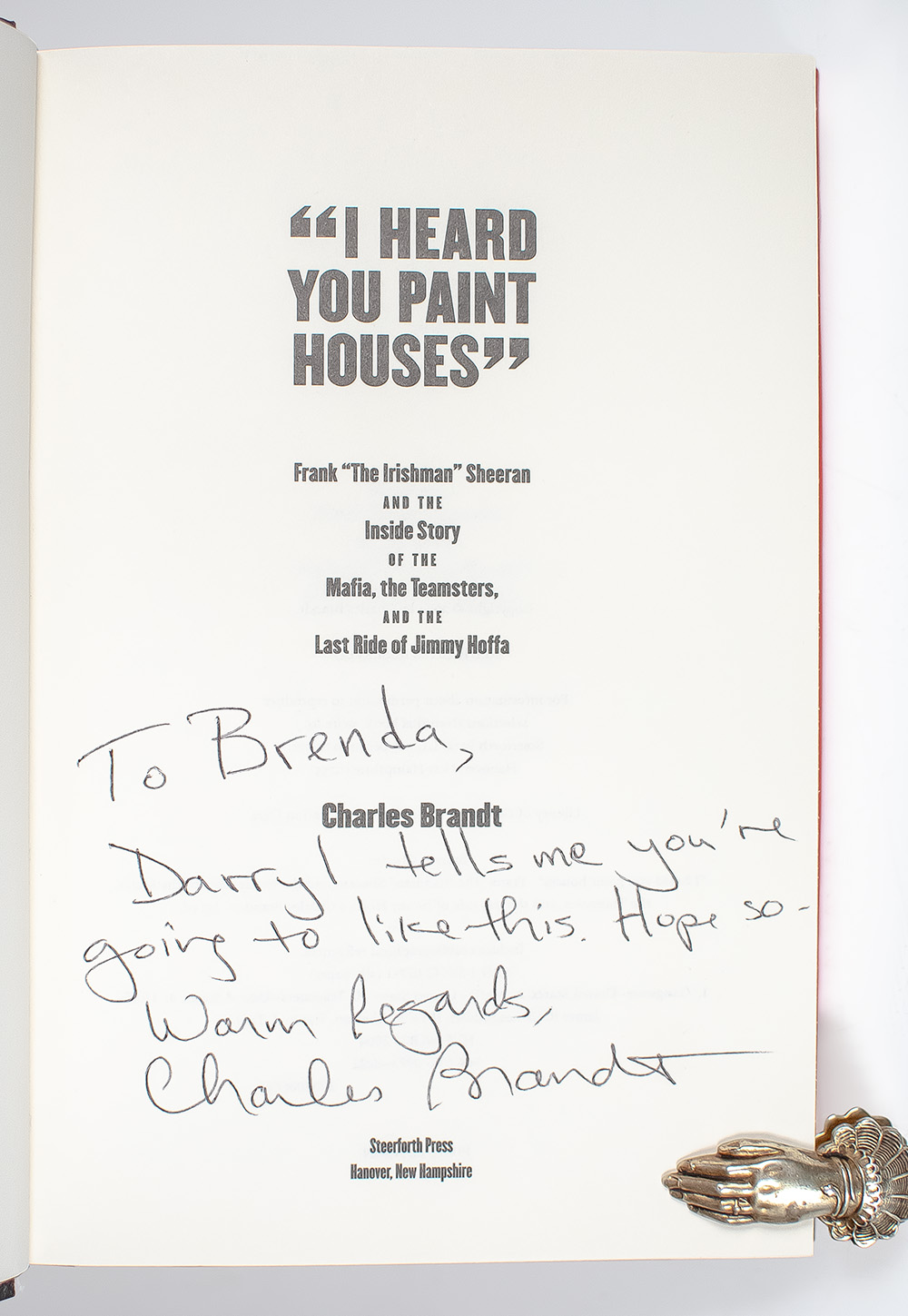 I Heard You Paint Houses: Frank "The Irishman" Sheeran & Closing the Case on Jimmy Hoffa.