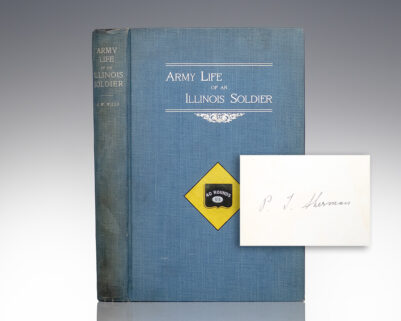 Army Life of An Illinois Soldier: Including a Day by Day Record of Sherman's March to the Sea.