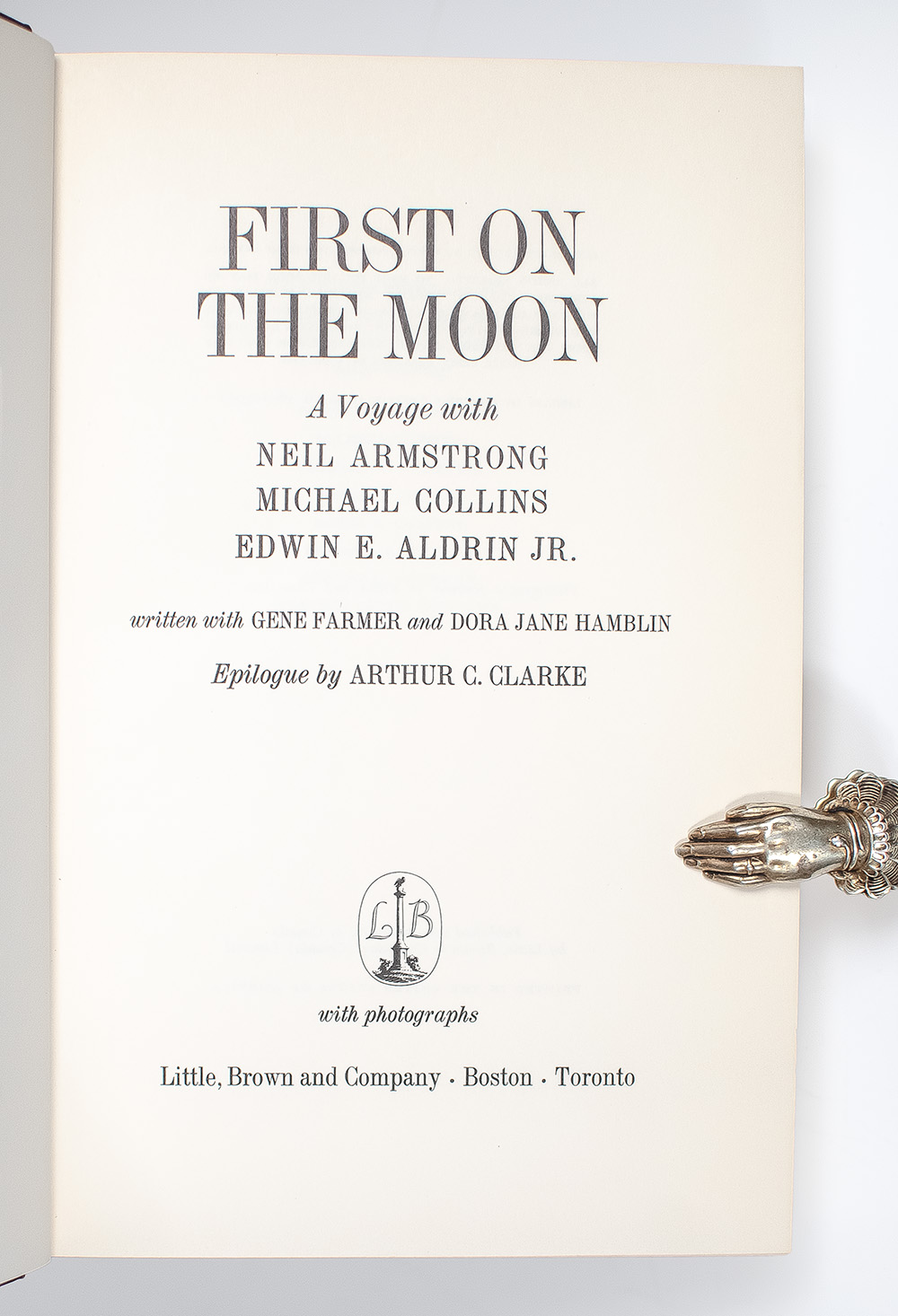 First On The Moon: A Voyage With Neil Armstrong, Michael Collins, Edwin E. Aldrin, Jr.