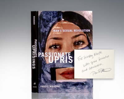 Passionate Uprisings: Iran's Sexual Revolution.