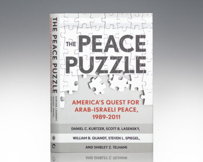 The Peace Puzzle: America's Quest For Arab-Israeli Peace, 1989-2011.