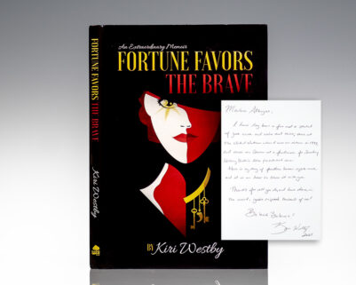 Fortune Favors the Brave: An Extraordinary Memoir.