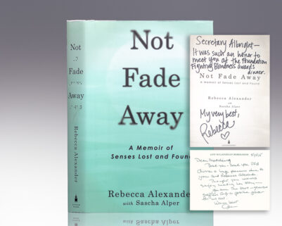 Not Fade Away: A Memoir of Senses Lost and Found.