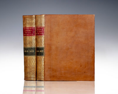 Narrative of a Journey to the Shores of The Polar Sea, In the Years 1819, 20, 21, and 22. [with] Narrative of a Second Expedition to the Shores of the Polar Sea, in the Years 1825, 1826, and 1827.