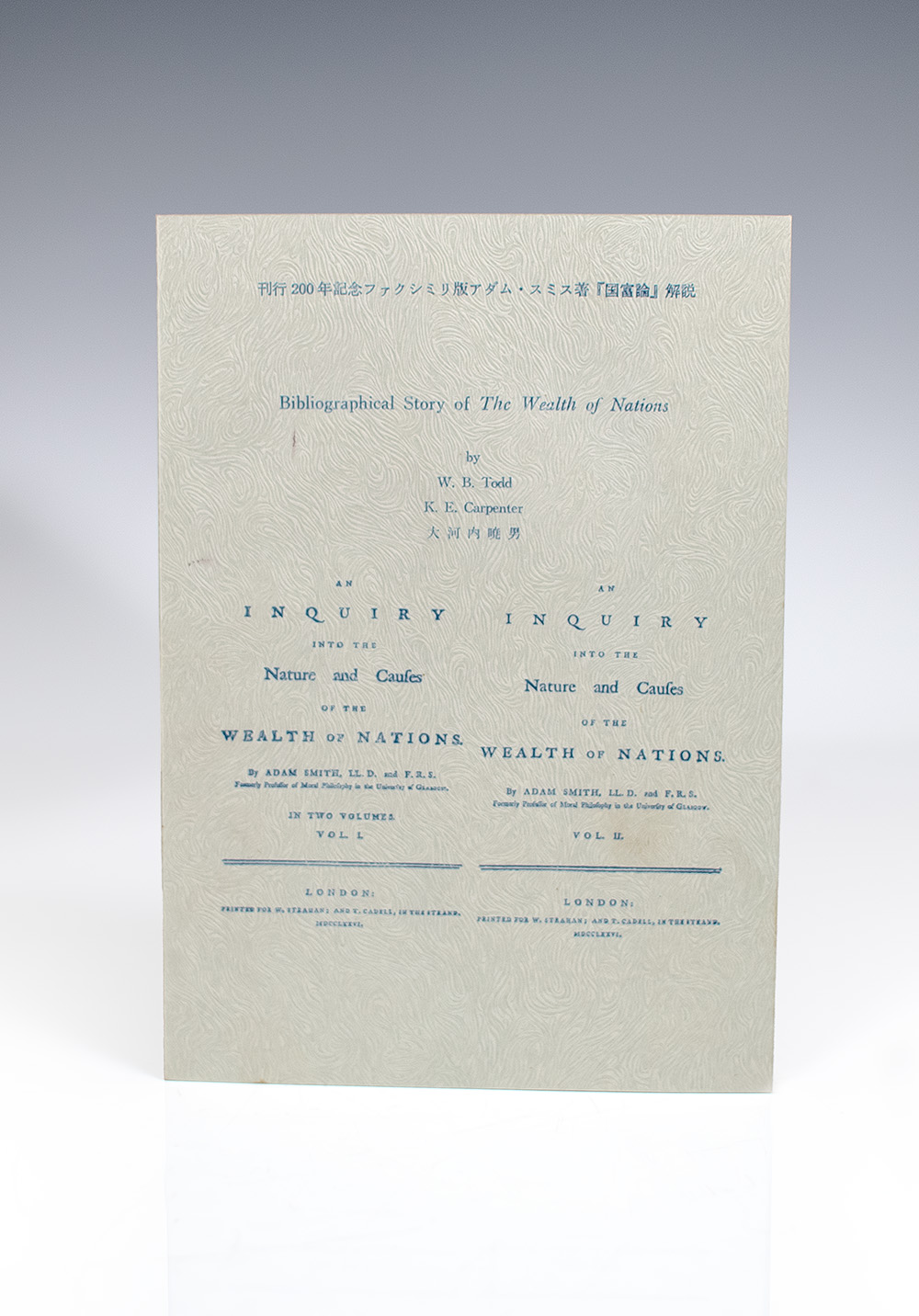 An Inquiry into the Nature and Causes of the Wealth of Nations.