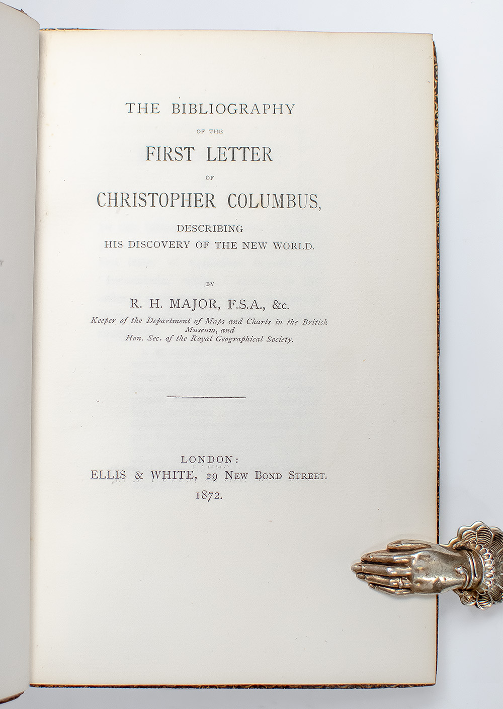 The Bibliography of the First Letter of Christopher Columbus, Describing His Discovery of the New World.