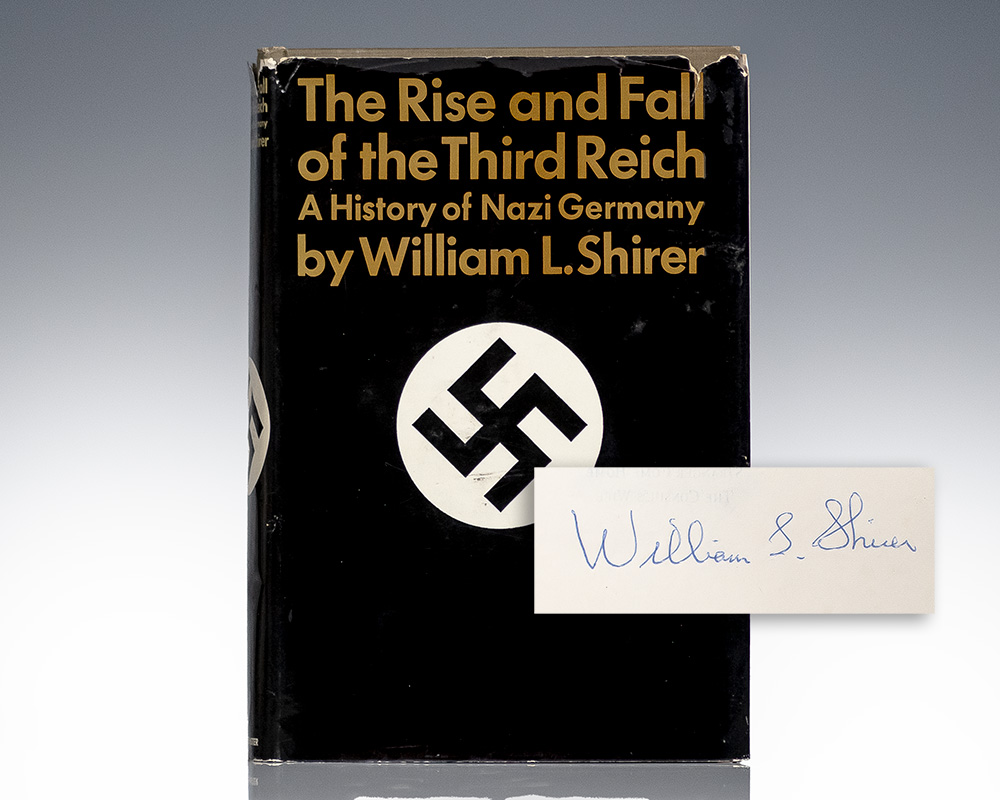 The Rise And Fall Of The Third Reich: A History of Nazi Germany.