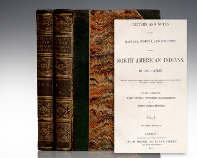 North American Indians: Being Letters and Notes on Their Manners, Customs, and Conditions, Written During Eight Years' Travel Amongst the Wildest Tribes of Indians in North America, 1832-1839.