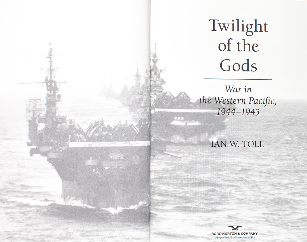 Twilight of the Gods: War in the Western Pacific, 1944-1945.