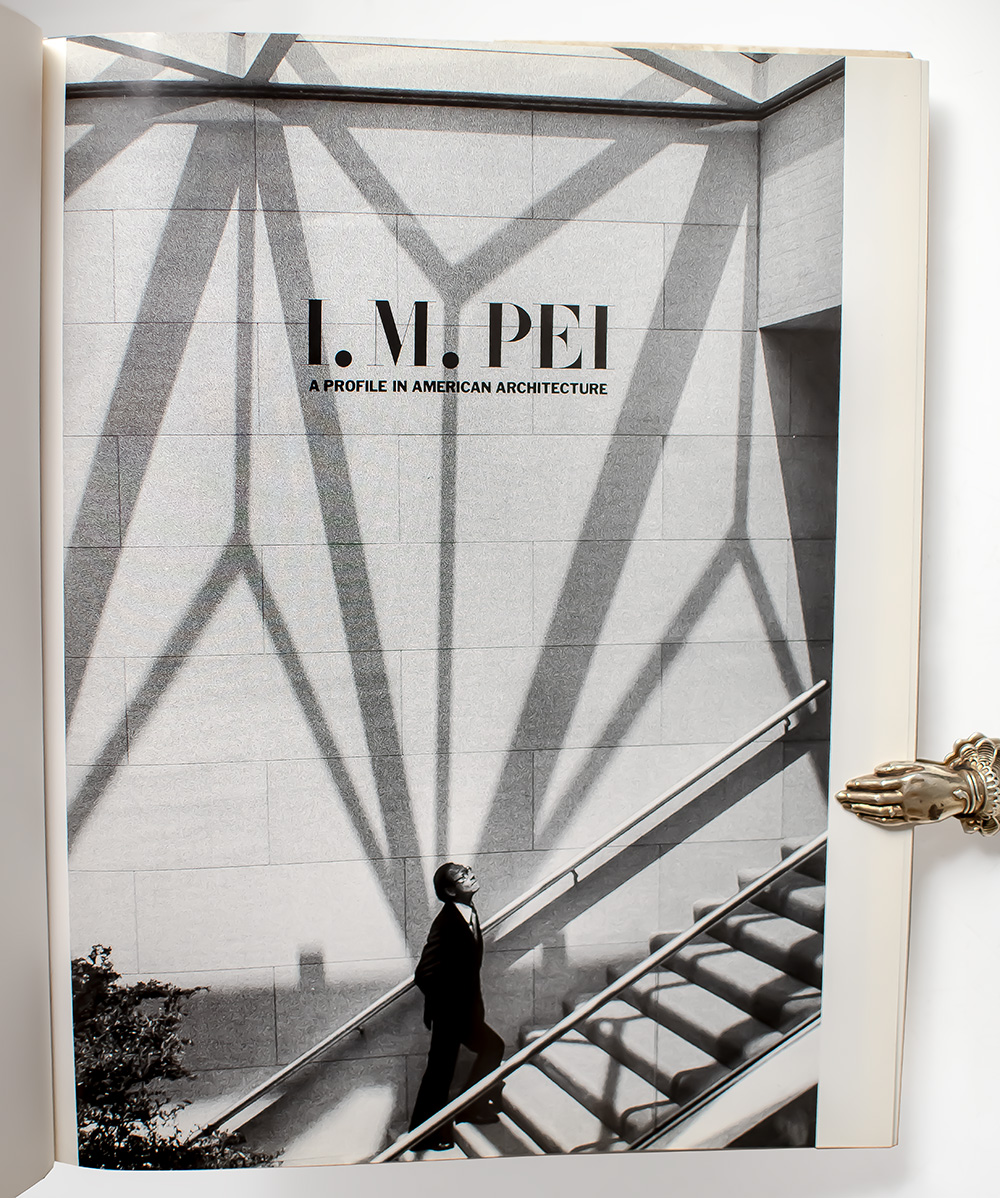 I.M. Pei: A Profile In American Architecture.