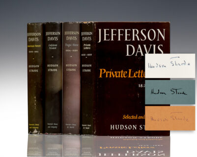Jefferson Davis: American Patriot 1808-1861; Confederate President; Tragic Hero 1864-1889; Private Letters 1823-1889.