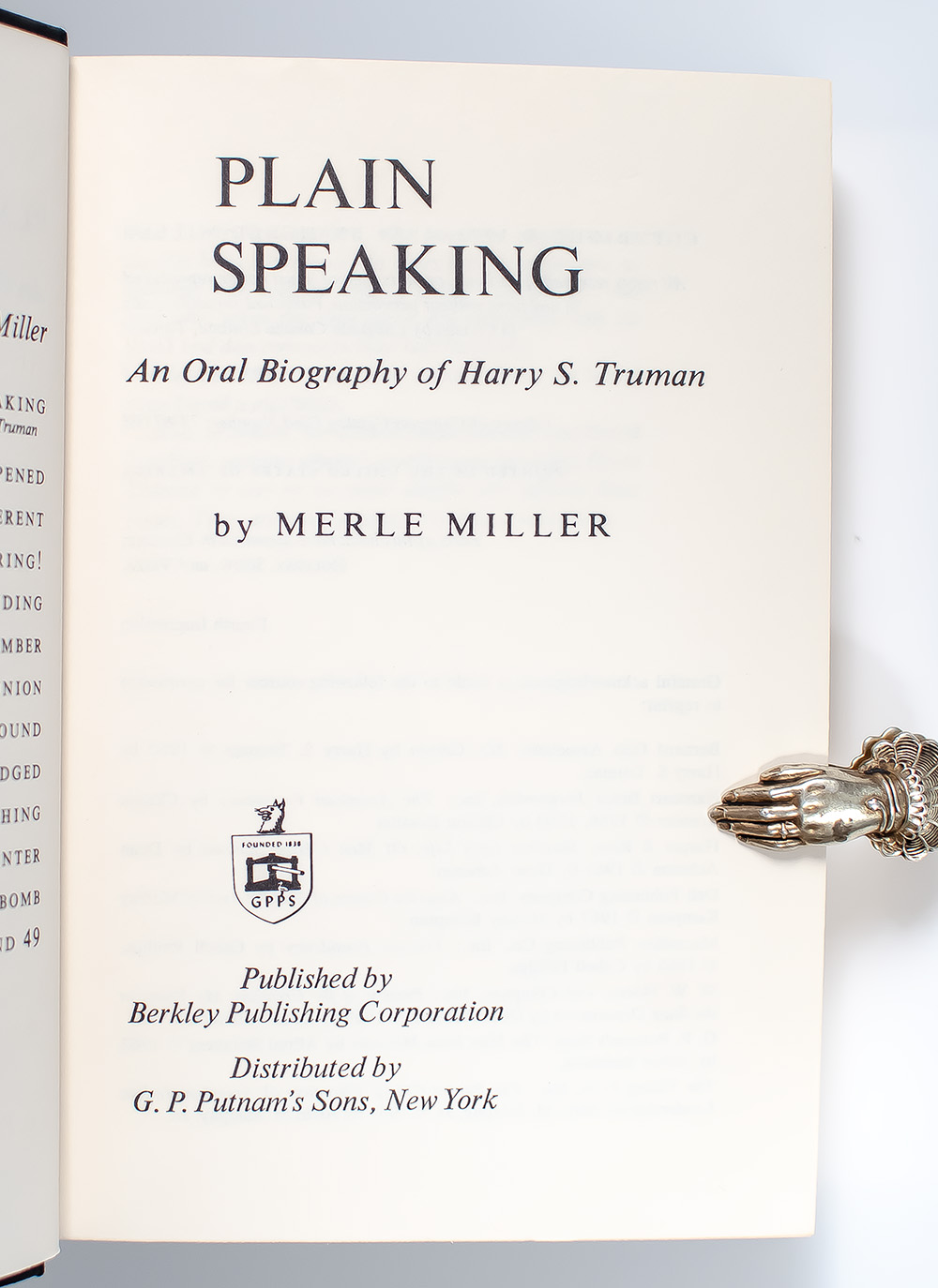 Plain Speaking: An Oral Biography of Harry S. Truman.