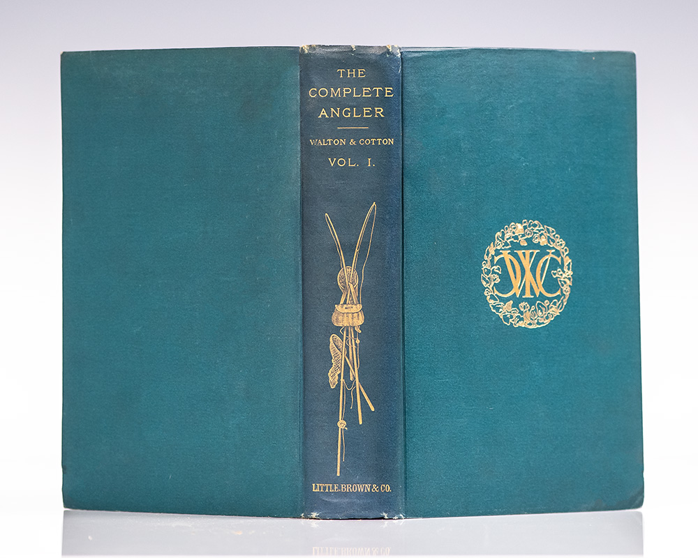 The Complete Angler, or the Contemplative Man's Recreation, of Izaak Walton and Charles Cotton.