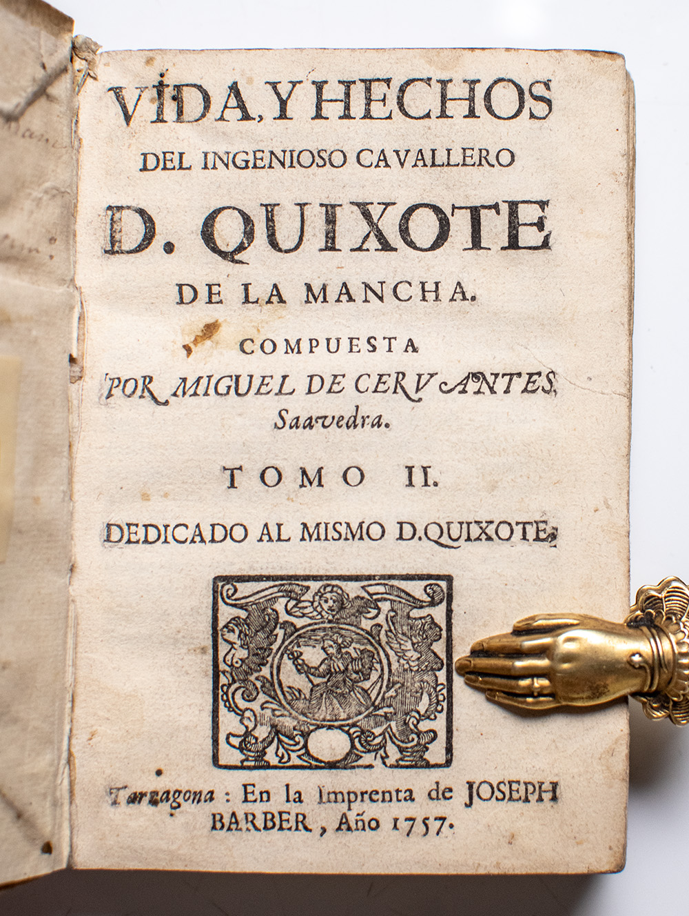 Vida Y Hechos del Ingeniso Hidalgo Don Quixote de la Mancha.