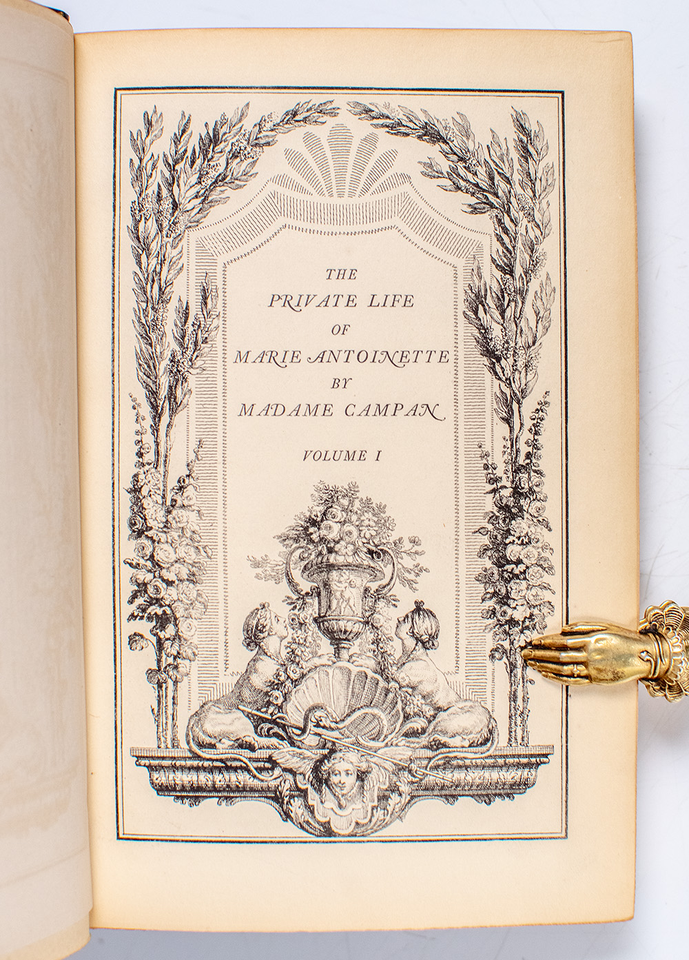 Memoirs of the Private Life of Marie Antoinette to Which Are Added Personal Recollections Illustravtive of the Reigns of Louis XIV, XV, XVI.