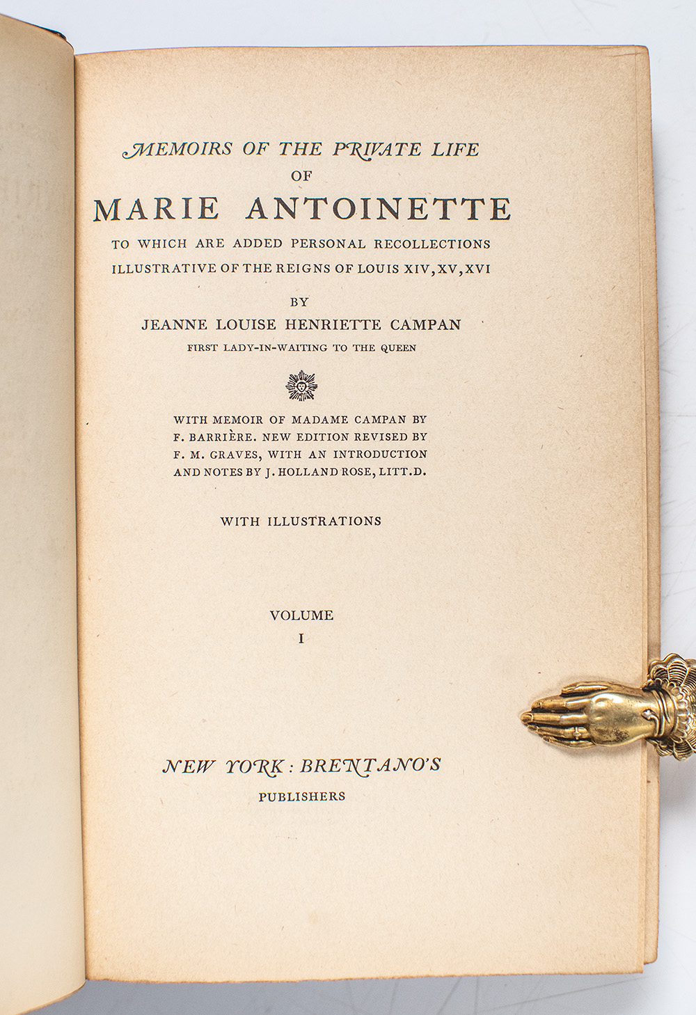 Memoirs of the Private Life of Marie Antoinette to Which Are Added Personal Recollections Illustravtive of the Reigns of Louis XIV, XV, XVI.