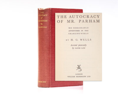 The Autocracy of Mr. Parham: His Remarkable Adventures in this Changing World.