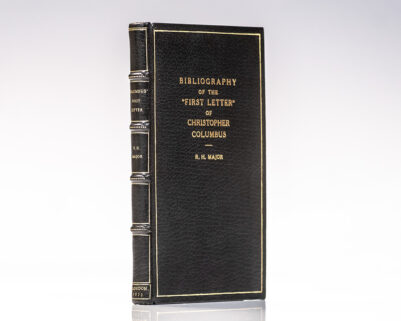 The Bibliography of the First Letter of Christopher Columbus, Describing His Discovery of the New World.