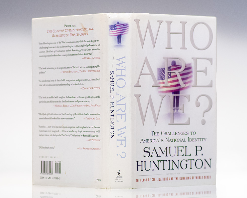 Who Are We? The Challenges to America's National Identity.
