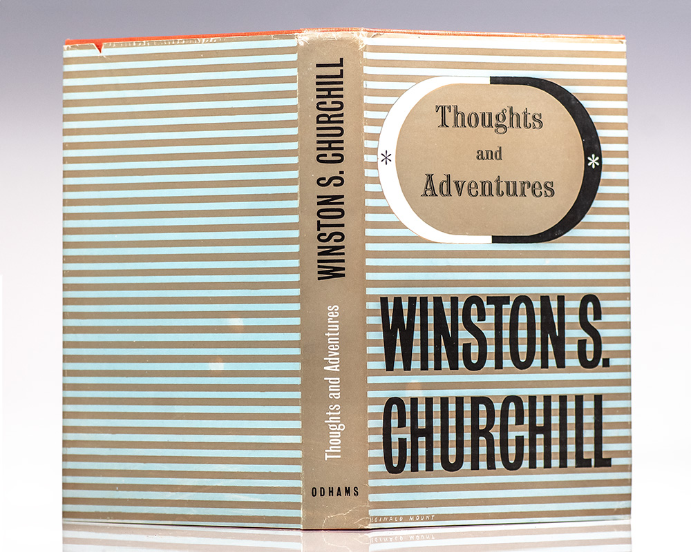 My Early Life; Thoughts and Adventures; Great Contemporaries; Step by Step.