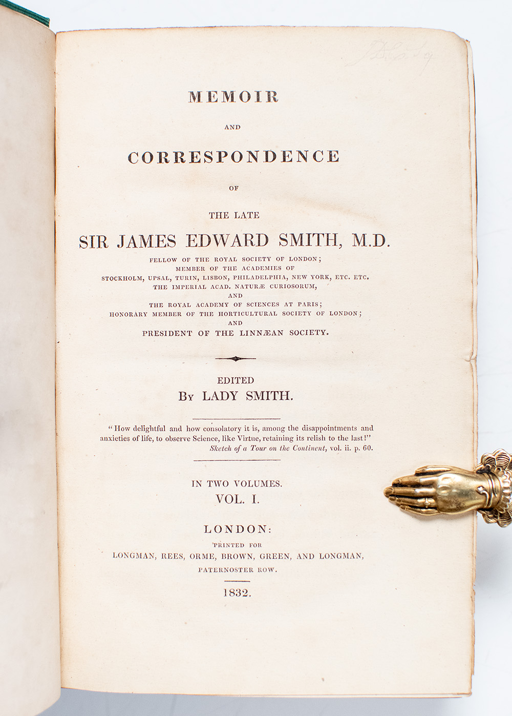 Memoir and Correspondence of the Late Sir James Edward Smith, M.D.