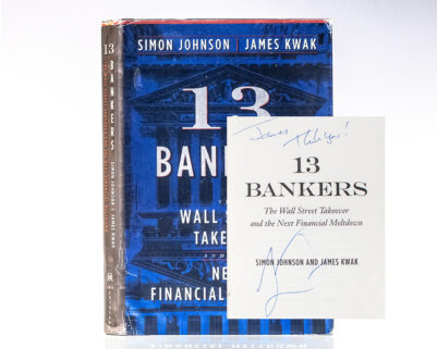 13 Bankers: The Wall Street Takeover and the Next Financial Meltdown.